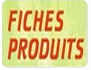 FICHES PRODUITS