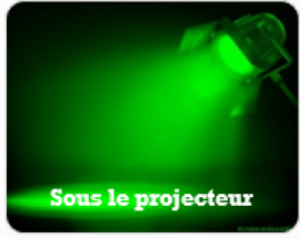 SOUS LE PROJECTEUR